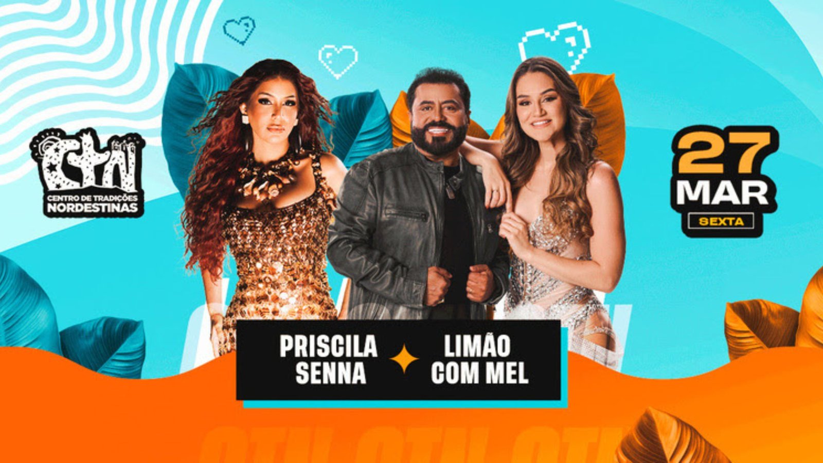Shows de Priscila Senna e Limão com Mel agitam o Centro de Tradições Nordestinas nesta sexta (27)